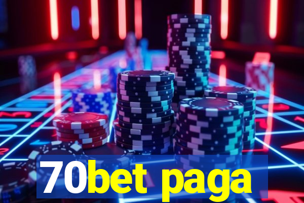 70bet paga